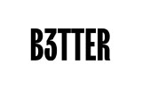 B3TTER
